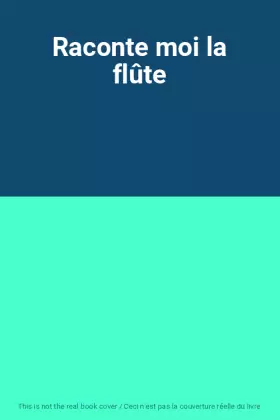 Couverture du produit · Raconte moi la flûte