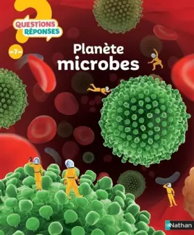 Couverture du produit · Planète microbes - Questions/Réponses - doc dès 7 ans