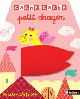 Couverture du produit · Cache-cache petit dragon - Livre matière - éveil - Dès 6 mois
