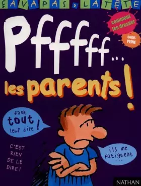 Couverture du produit · Pfffff... les parents!