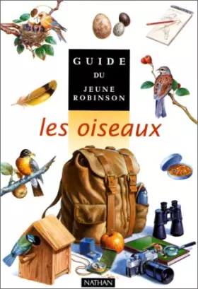 Couverture du produit · Guide du jeune Robinson : Les oiseaux