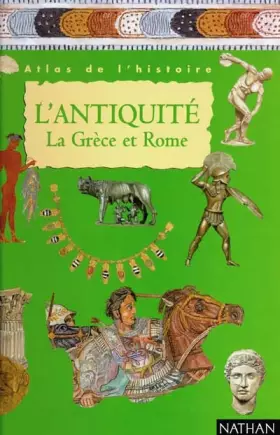 Couverture du produit · L'antiquité. La Grèce et Rome