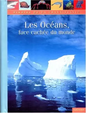 Couverture du produit · Les Océans, face cachée du monde