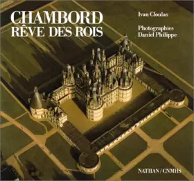 Couverture du produit · Chambord, rêve des rois