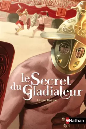 Couverture du produit · Le secret du gladiateur