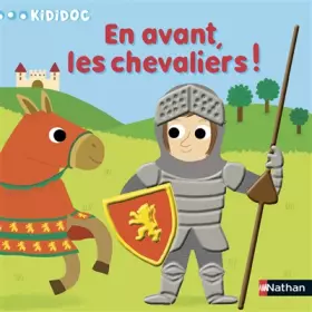 Couverture du produit · Kididoc - En avant, les chevaliers !