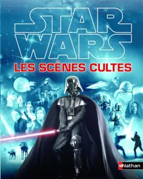 Couverture du produit · Star Wars, Les scènes cultes