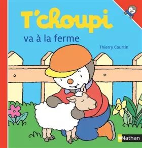 Couverture du produit · T'choupi va à la ferme