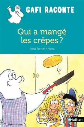 Couverture du produit · Qui a mangé les crêpes ?