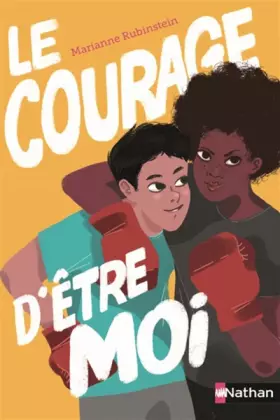 Couverture du produit · Le courage d'être moi - Dès 11 ans
