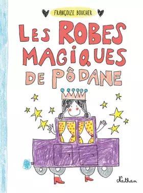 Couverture du produit · Les robes magiques de Pôdane - Dès 5 ans