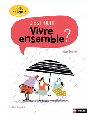 Couverture du produit · Vivre ensemble c'est quoi ? - Philo pour les 7-10 ans