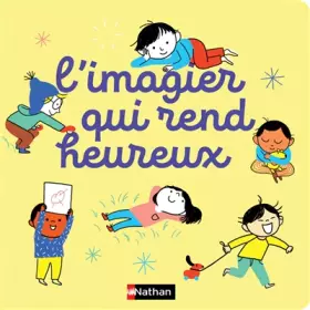 Couverture du produit · L'Imagier qui rend heureux - Dès 18 mois