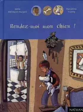 Couverture du produit · Rendez-moi mon chien !