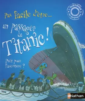 Couverture du produit · Pas facile d'être un passager du Titanic !