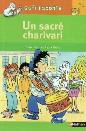 Couverture du produit · Gafi : Charivari dans la bande à Gafi