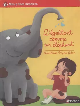 Couverture du produit · Dégoûtant comme un éléphant