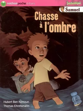 Couverture du produit · Samuel : Chasse à l'ombre