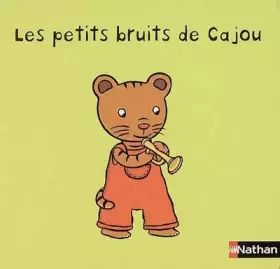 Couverture du produit · Les petits bruits de Cajou