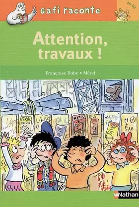 Couverture du produit · Gaffi : Attention travaux - Niveau 2