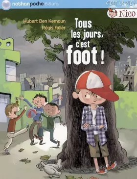 Couverture du produit · Tous les jours, c'est foot