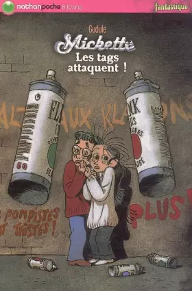 Couverture du produit · Mickette : Les tags attaquent !