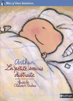 Couverture du produit · La petite souris distraite