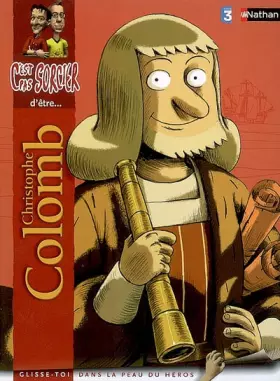 Couverture du produit · C'est pas sorcier d'être Christophe Colomb