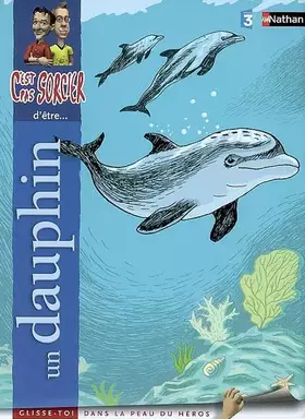 Couverture du produit · C'est pas sorcier d'être un dauphin