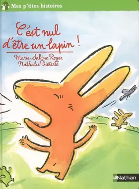 Couverture du produit · C'est nul d'être un lapin !