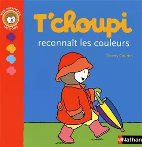 Couverture du produit · T'choupi reconnaît les couleurs