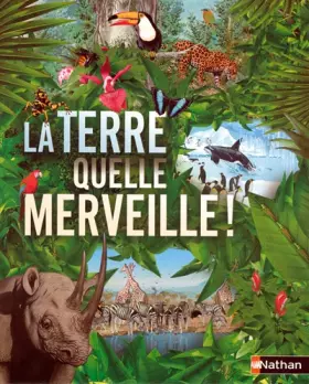 Couverture du produit · La Terre, quelle merveille !