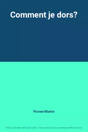 Couverture du produit · Comment je dors?