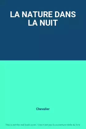 Couverture du produit · LA NATURE DANS LA NUIT