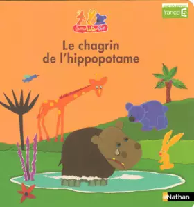 Couverture du produit · CHAGRIN DE L HIPPOPOTAME