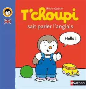 Couverture du produit · T'choupi parle anglais