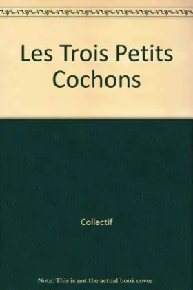 Couverture du produit · Trois Petits Cochons
