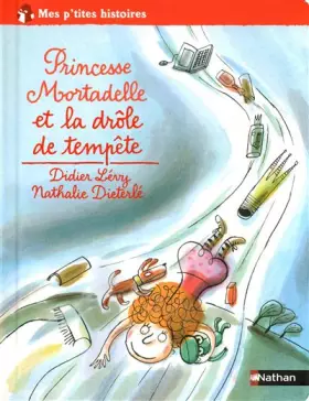 Couverture du produit · Princesse Mortadelle et la drôle de tempête