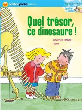 Couverture du produit · Quel trésor, ce dinosaure !