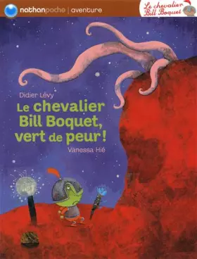 Couverture du produit · Le chevalier Bill Boquet, vert de peur !