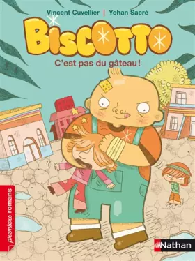 Couverture du produit · Biscotto - C'est pas du gâteau !