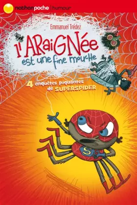 Couverture du produit · L'araignée est une fine mouche