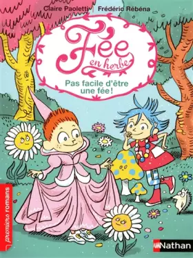Couverture du produit · Pas facile d'être une fée ! (04)