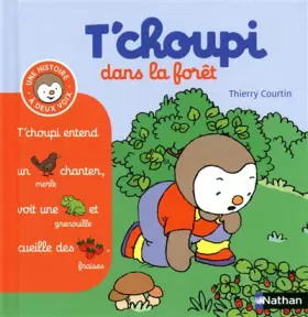 Couverture du produit · T'choupi dans la forêt - (Tome 2) - Dès 2 an (2)