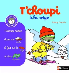 Couverture du produit · T'choupi à la neige