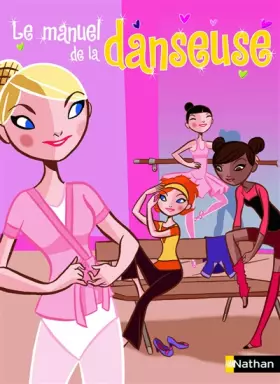 Couverture du produit · Le manuel de la danseuse