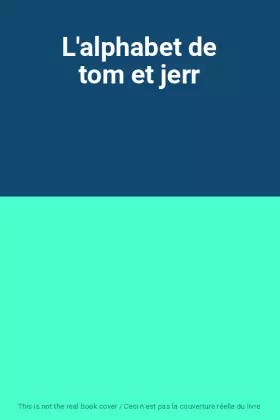 Couverture du produit · L'alphabet de tom et jerr
