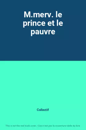 Couverture du produit · M.merv. le prince et le pauvre