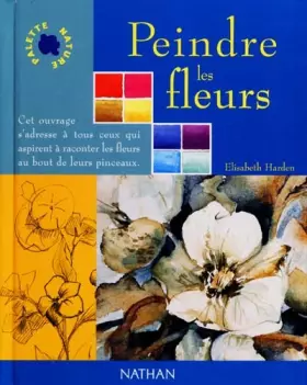 Couverture du produit · Peindre les fleurs