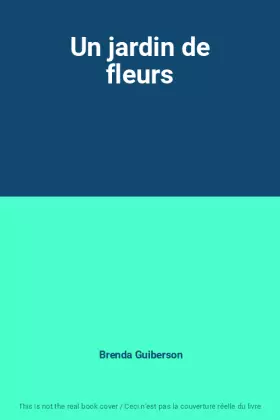 Couverture du produit · Un jardin de fleurs